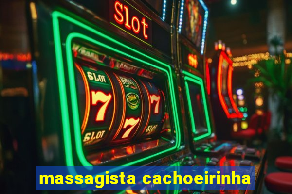 massagista cachoeirinha